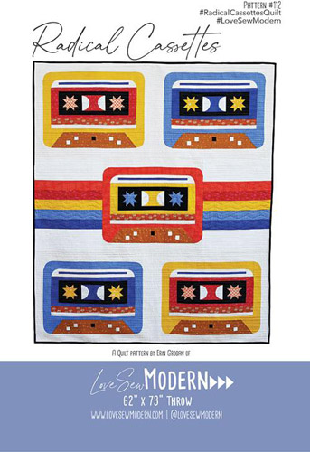 Radical Cassettes Pattern By Love Sew Modern For Moda - Minimum Of 3