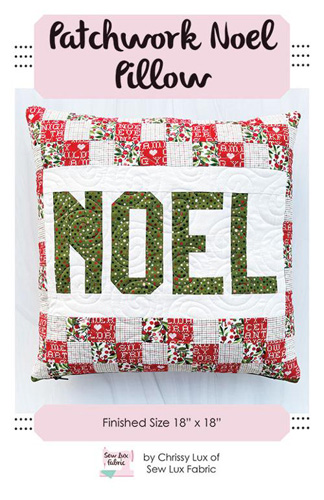 Patchwork Noel Pillow Pattern By Sew Lux Fabric & Gifts For Moda - Minimum Of 3