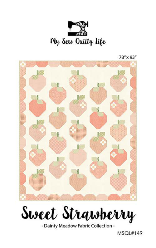 Sweet Strawberry Pattern By My Sew Quilty Life For Moda  - Minimum Of 3