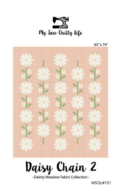 Daisy Chain 2 Pattern By My Sew Quilty Life For Moda  - Minimum Of 3