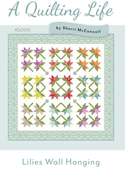 Lilies Wall Hanging Pattern By Quilting Life Designs For Moda  - Minimum Of 3