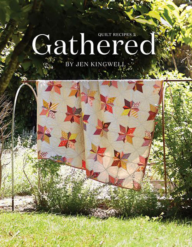 Gathered Quilt Recipes Book By Jen Kingwell For Moda