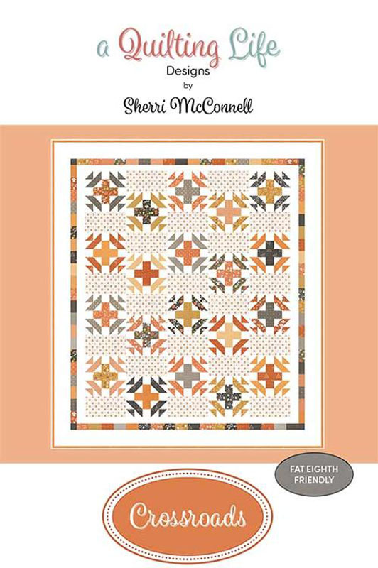 Crossroads Pattern By Quilting Life Designs For Moda - Minimum Of 3