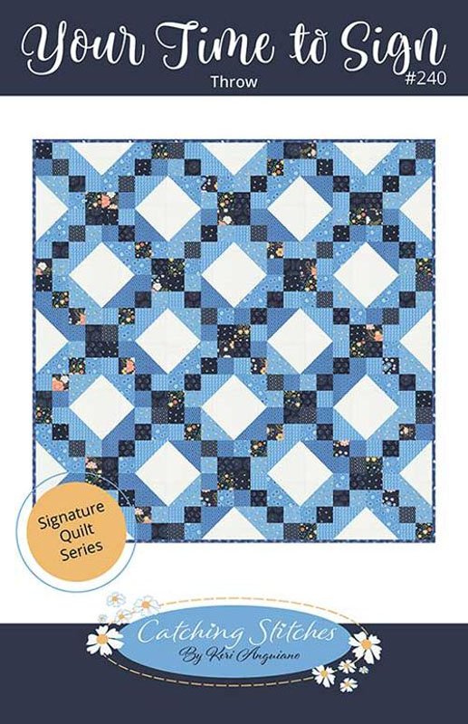 Your Time To Sign Pattern By Catching Stitches For Moda - Minimum Of 3