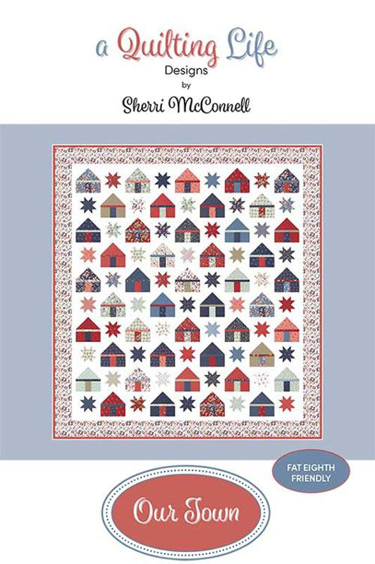 Our Town Pattern By Quilting Life Designs For Moda - Minimum Of 3