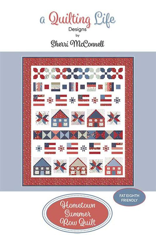 Hometown Summer Row Quilt Pattern By Quilting Life Designs For Moda - Minimum Of 3