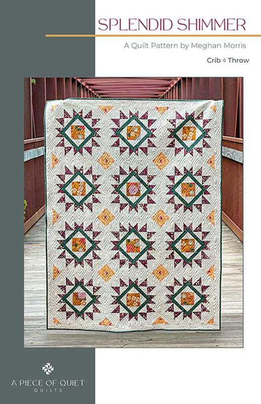 Splendid Shimmer Pattern By A Piece Of Quiet Quilts For Moda - Minimum Of 3