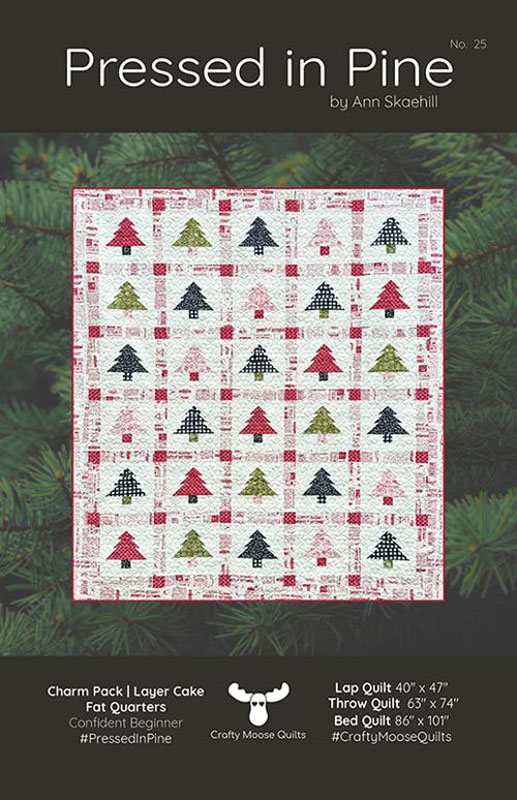 Pressed In Pine Pattern By Crafty Moose Quilts For Moda - Minimum Of 3