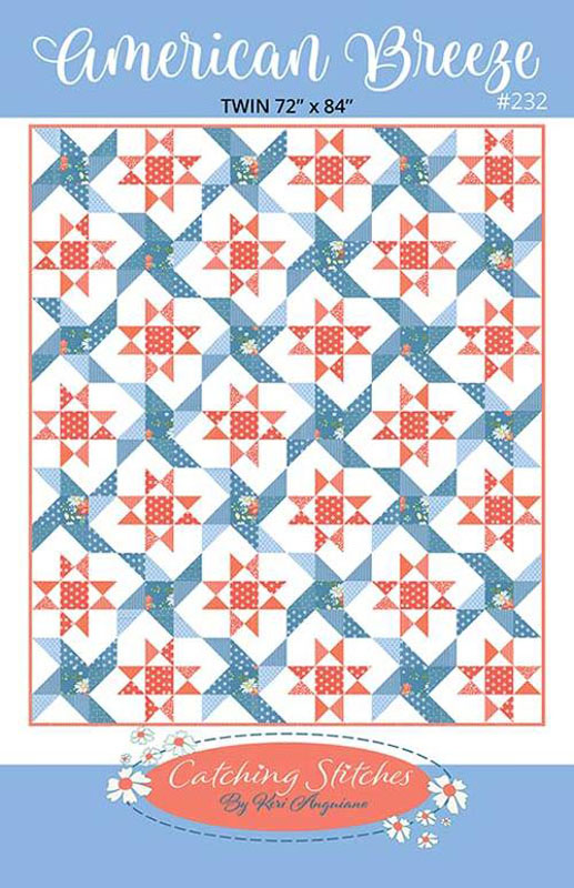 American Breeze Pattern By Catching Stitches For Moda - Minimum Of 3