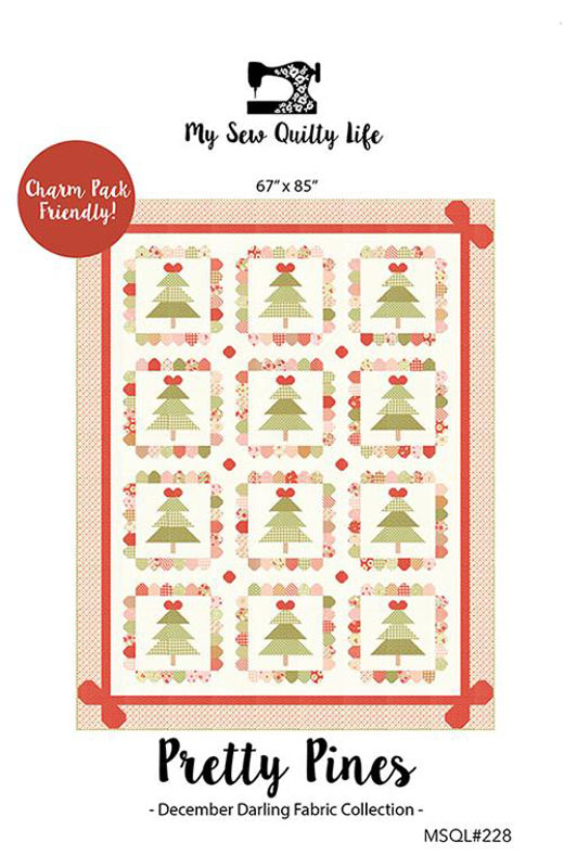 Pretty Pines Pattern By My Sew Quilty Life For Moda - Minimum Of 3