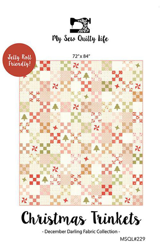 Christmas Trinkets Pattern By My Sew Quilty Life For Moda - Minimum Of 3