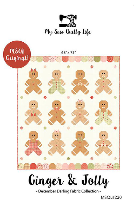 Ginger And Jolly Pattern By My Sew Quilty Life For Moda - Minimum Of 3
