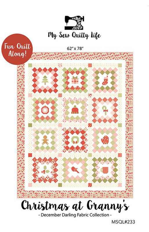 Christmas At Grannys Qal Pattern By My Sew Quilty Life For Moda - Minimum Of 3