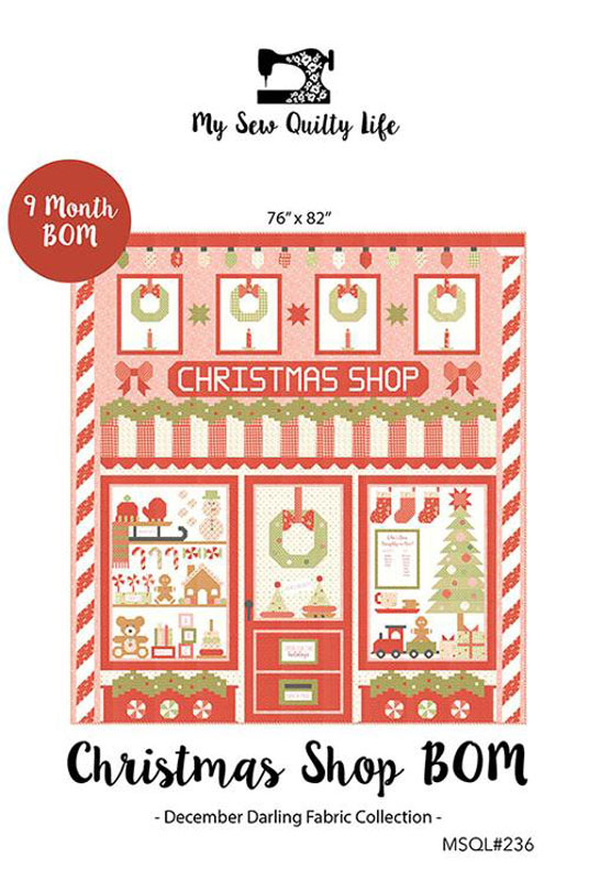 Christmas Shop Bom Pattern By My Sew Quilty Life For Moda
